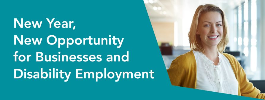 New Year, New Opportunity for Businesses and Disability Employment